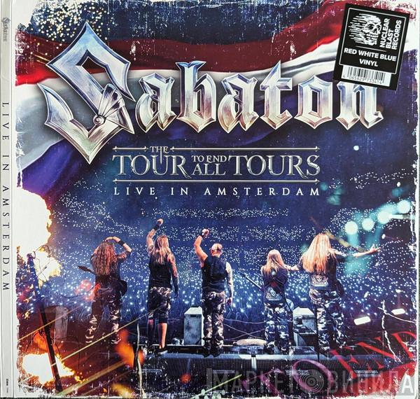 Sabaton - The Tour To End All Tours - Live In Amsterdam