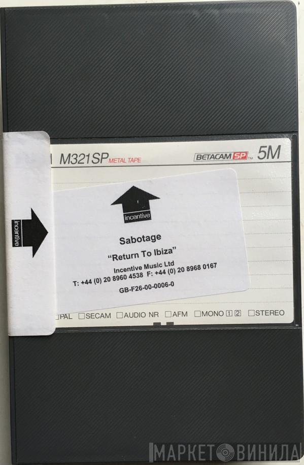  Sabotage   - Return To Ibiza