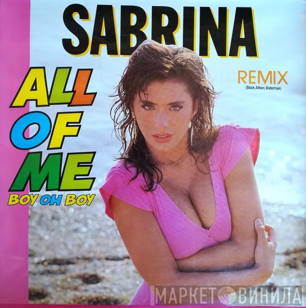  Sabrina  - All Of Me (Boy Oh Boy Remix)