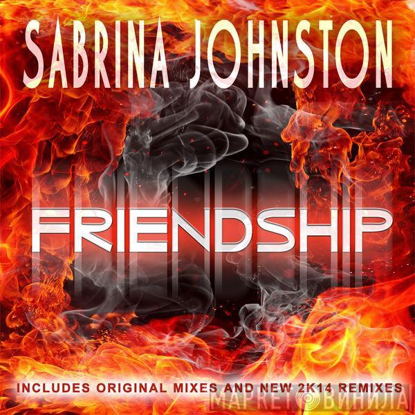  Sabrina Johnston  - Friendship