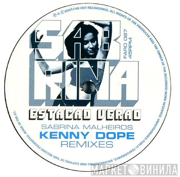 Sabrina Malheiros - Estacao Verao (Kenny Dope Remixes)
