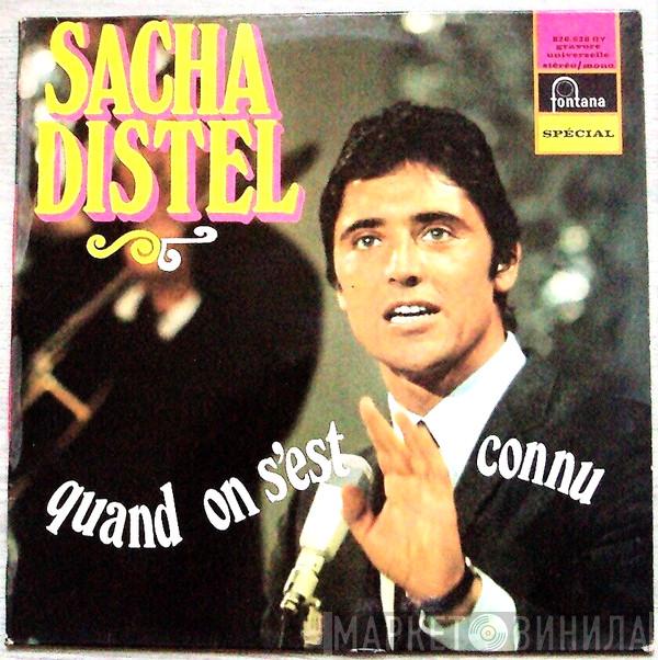  Sacha Distel  - Quand On S'est Connu