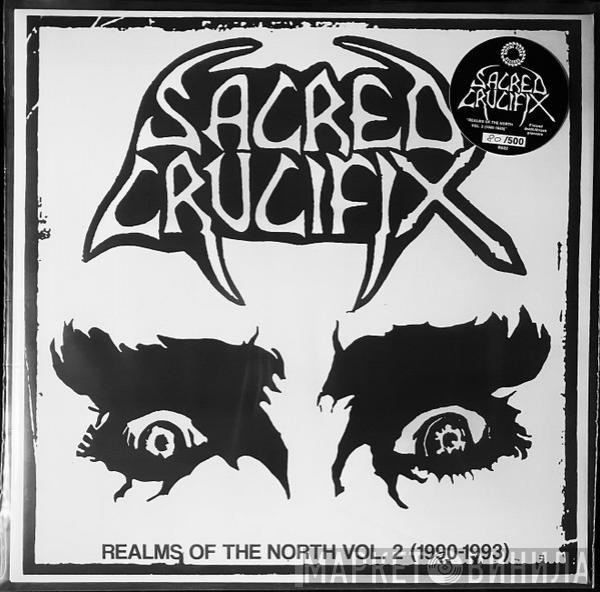 Sacred Crucifix - Realms Of The North Vol.2 (1990-1993)