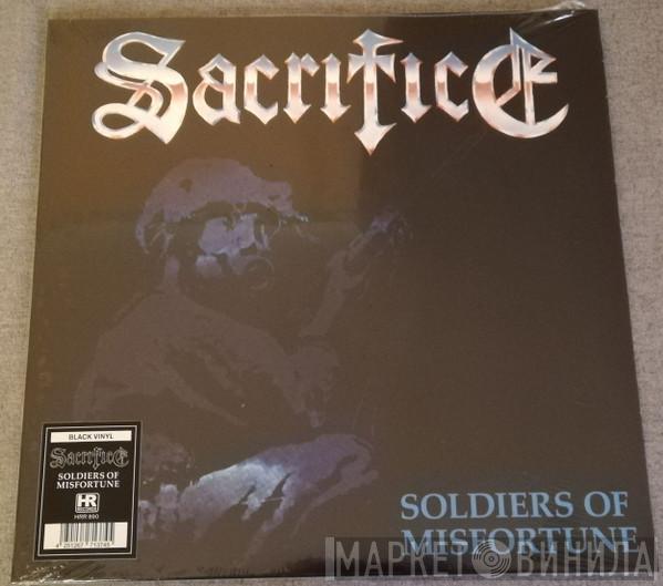 Sacrifice  - Soldiers Of Misfortune