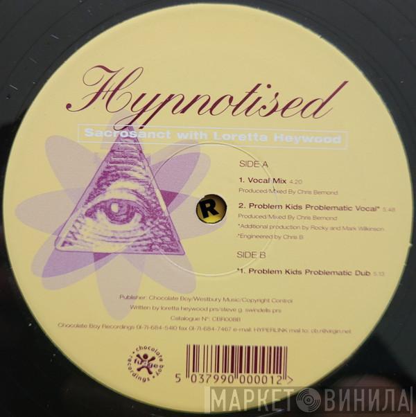 Sacrosanct, Loretta Heywood - Hypnotised