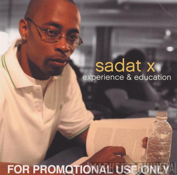  Sadat X  - Experience & Education