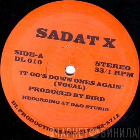 Sadat X - It Go's Down Ones Again