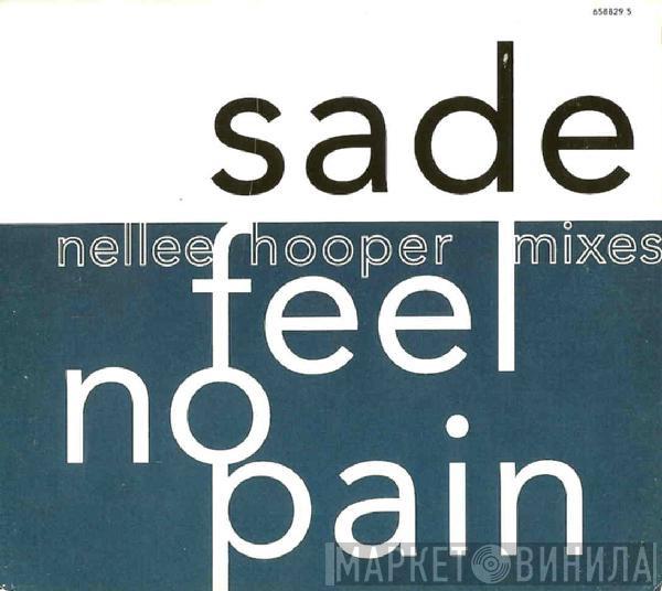 Sade - Feel No Pain (Nellee Hooper Mixes)