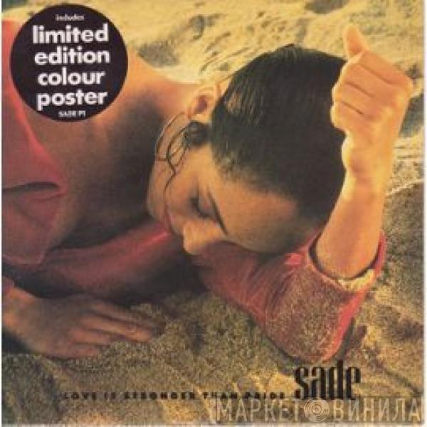 Sade - Love Is Stronger Than Pride