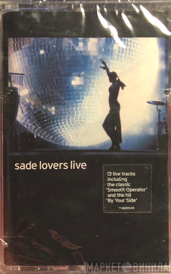  Sade  - Sade Lovers Live