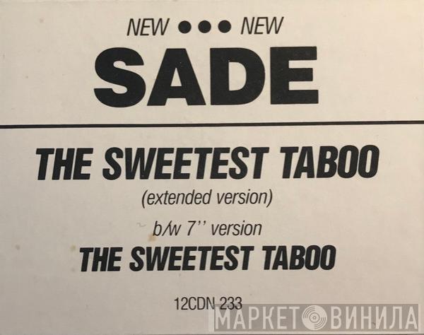  Sade  - The Sweetest Taboo