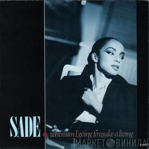 Sade - When Am I Going To Make A Living
