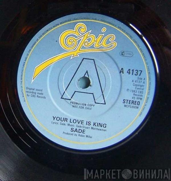 Sade - Your Love Is King