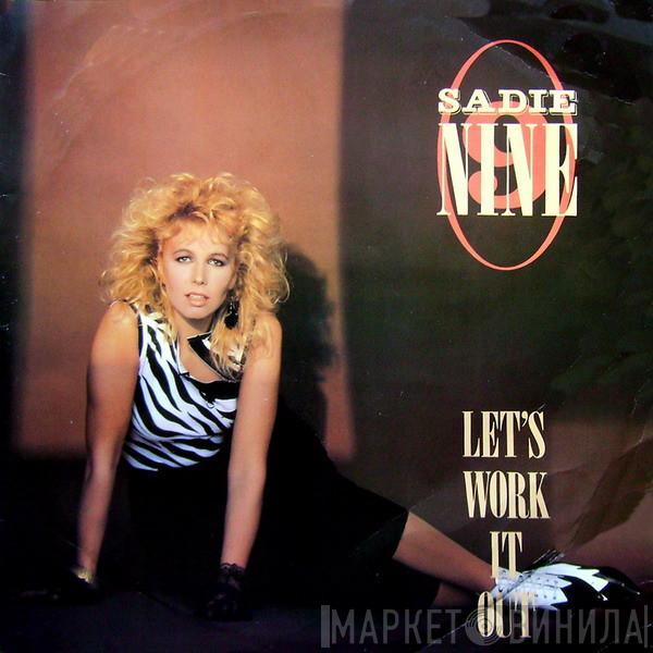 Sadie Nine - Let's Work It Out