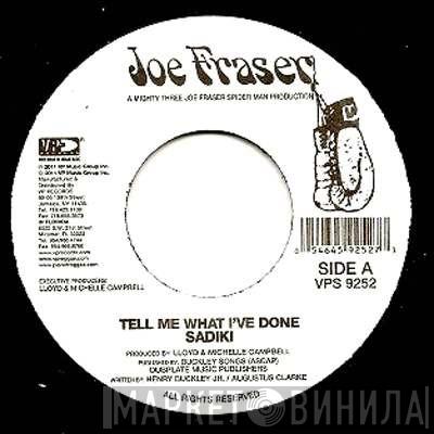 Sadiki - Tell Me What I've Done