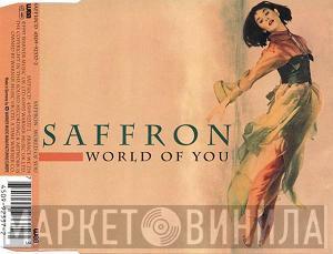  Saffron  - World Of You