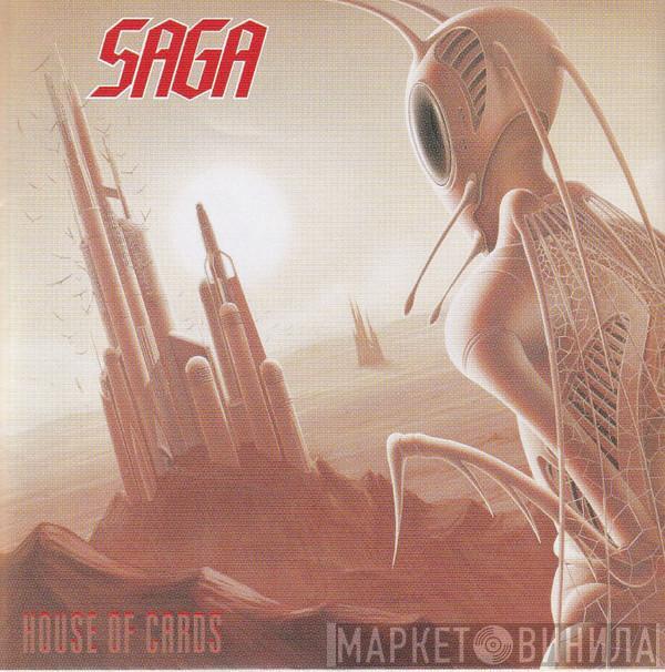  Saga   - House Of Cards