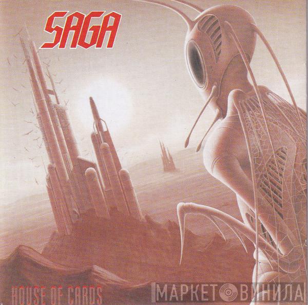  Saga   - House Of Cards