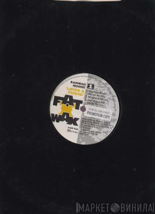 Sahirah Moore - Lover & Friend