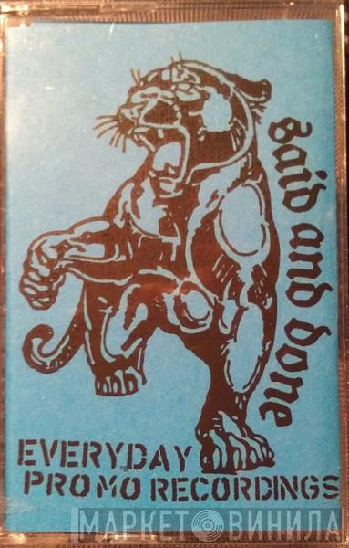Said And Done - Everyday Promo Recordings