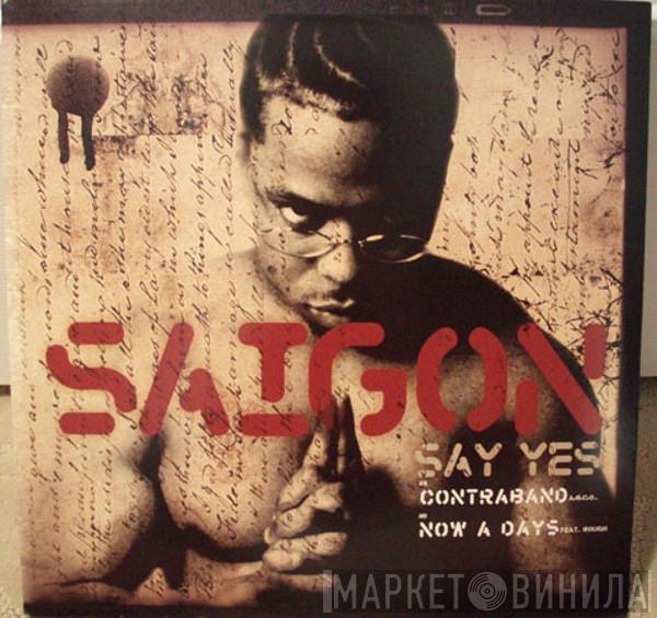 Saigon - Say Yes