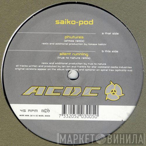  Saiko-Pod  - Phutures / Silent Running (Remixes)