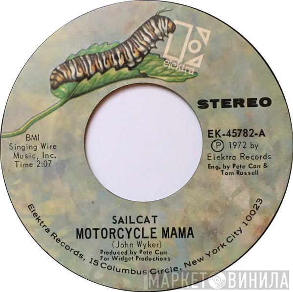 Sailcat - Motorcycle Mama / Rainbow Road