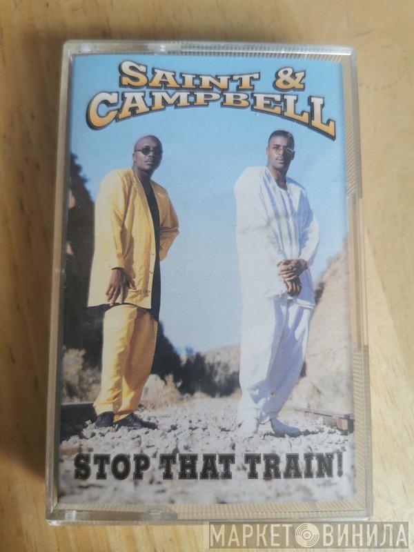 Saint & Campbell - Stop That Train