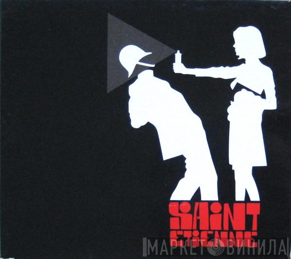  Saint Etienne  - Action