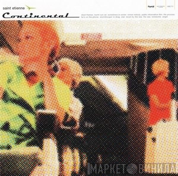 Saint Etienne - Continental
