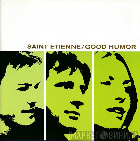  Saint Etienne  - Good Humor
