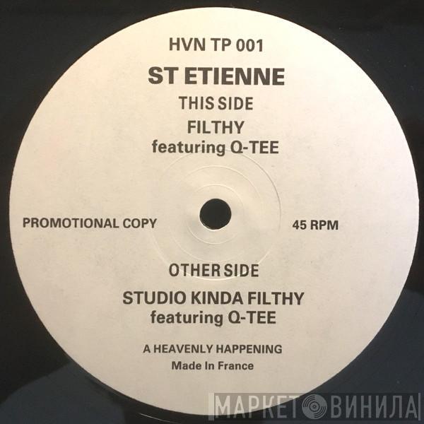 Saint Etienne, Q-Tee - Filthy