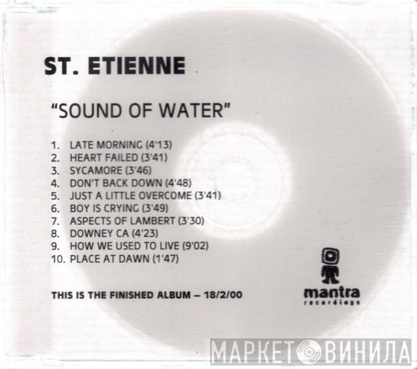  Saint Etienne  - Sound Of Water