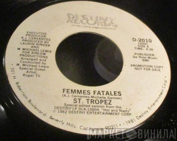Saint Tropez - Femmes Fatales