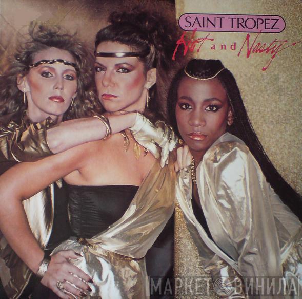  Saint Tropez  - Hot And Nasty