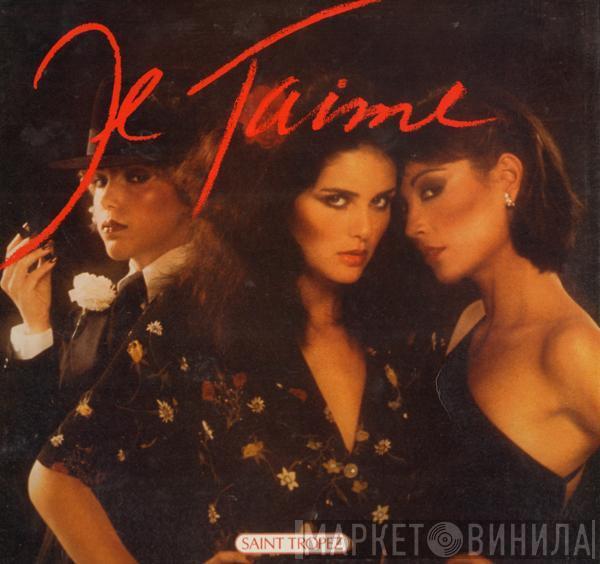  Saint Tropez  - Je T'Aime