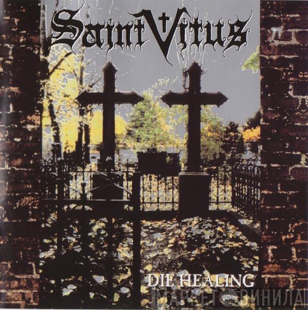 Saint Vitus - Die Healing
