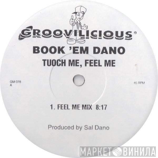 Sal Dano - Touch Me, Feel Me