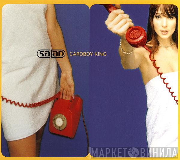 Salad - Cardboy King