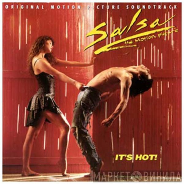  - Salsa The Motion Picture (Original Motion Picture Soundtrack) It's Hot!
