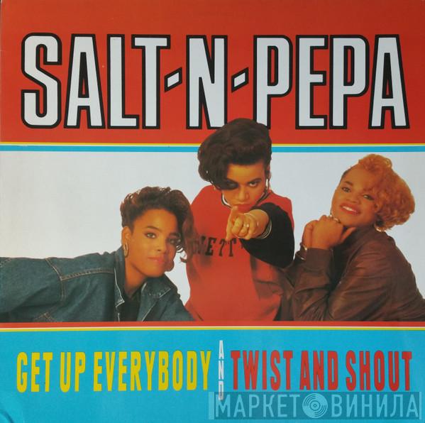  Salt 'N' Pepa  - Get Up Everybody  / Twist And Shout