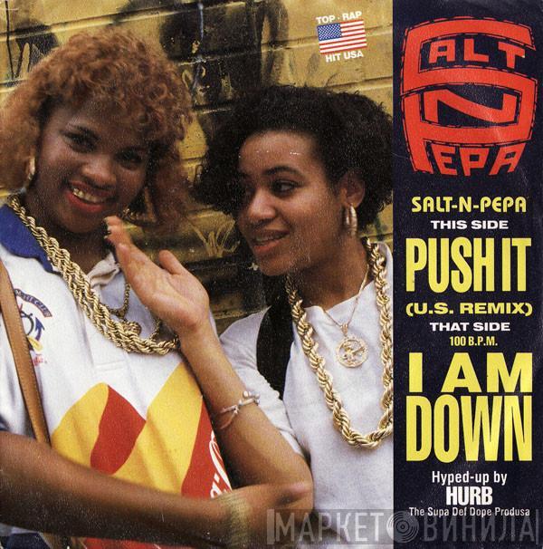  Salt 'N' Pepa  - Push It (U.S. Remix) / I Am Down