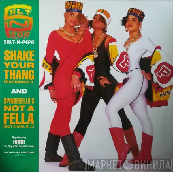  Salt 'N' Pepa  - Shake Your Thang / Spinderella's Not A Fella (But A Girl D.J.)