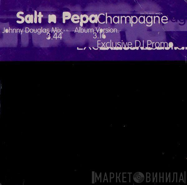  Salt 'N' Pepa  - Champagne