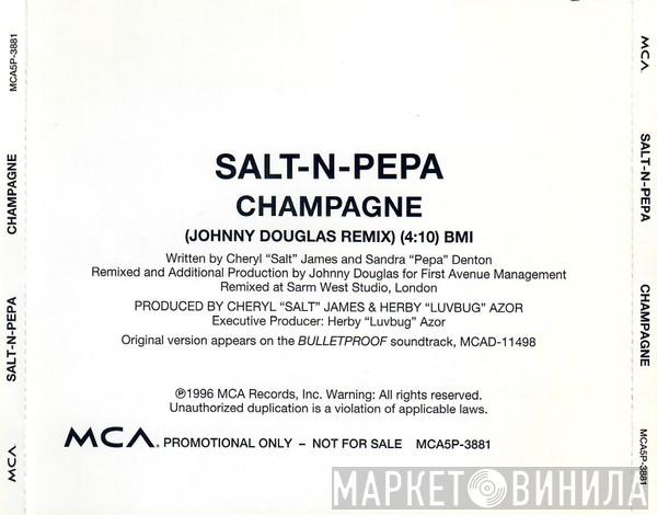  Salt 'N' Pepa  - Champagne