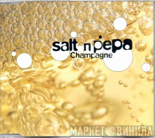  Salt 'N' Pepa  - Champagne