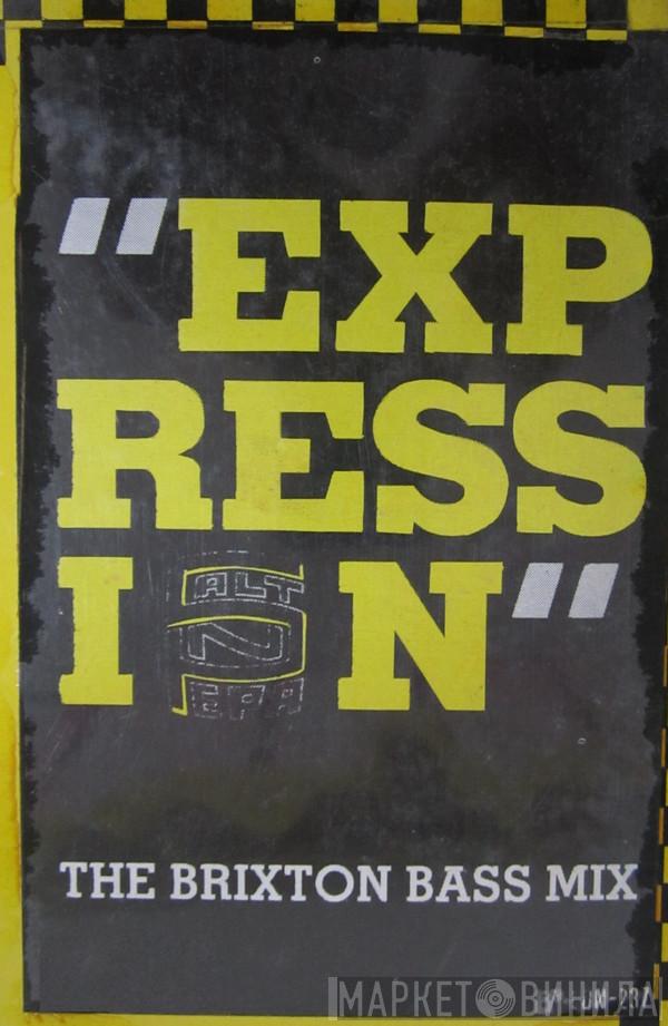  Salt 'N' Pepa  - Expression (The Brixton Bass Mix)