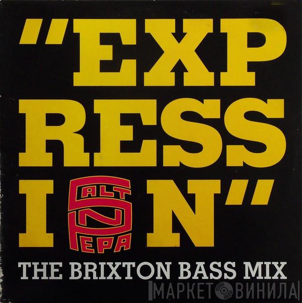  Salt 'N' Pepa  - Expression (The Brixton Bass Mix)