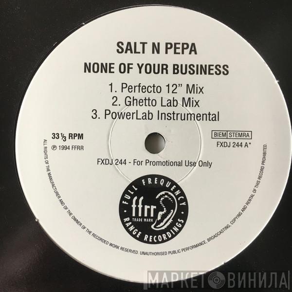 Salt 'N' Pepa - None Of Your Business