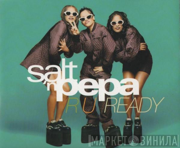 Salt 'N' Pepa - R U Ready